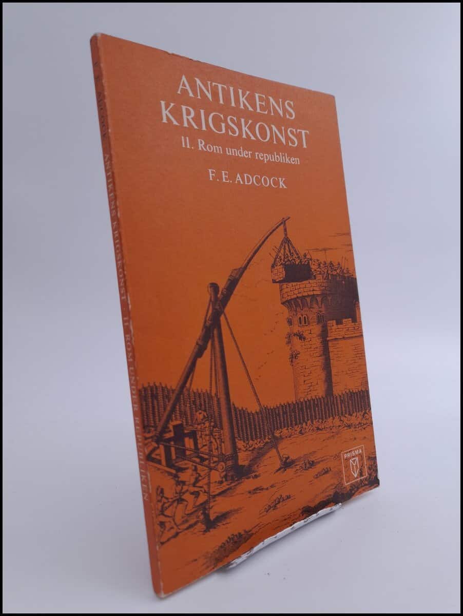 F. E. Adcock : Antikens krigskonst