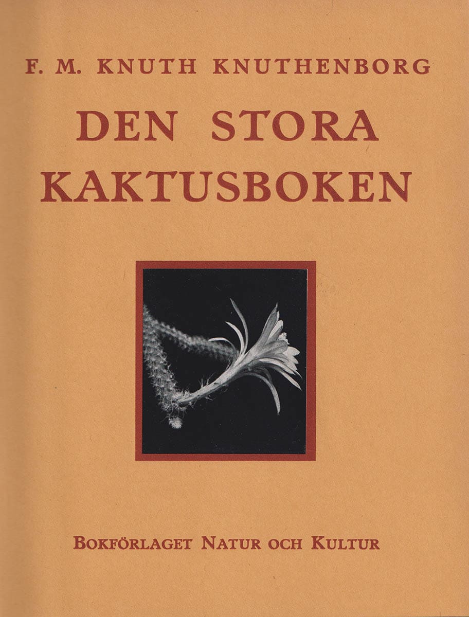 F. M. Knuth Knuthenborg : Den stora kaktusboken för amatörer och specialister