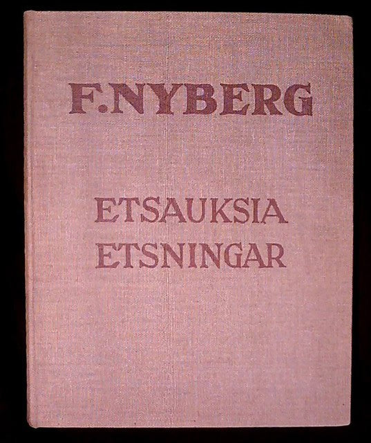 F. NYBERG : Etsauksia Etsningar
