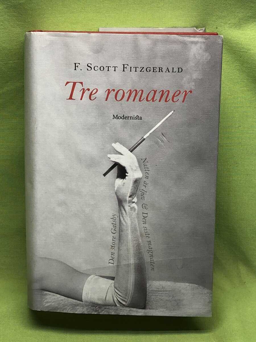 F. Scott Fitzgerald : Tre romaner