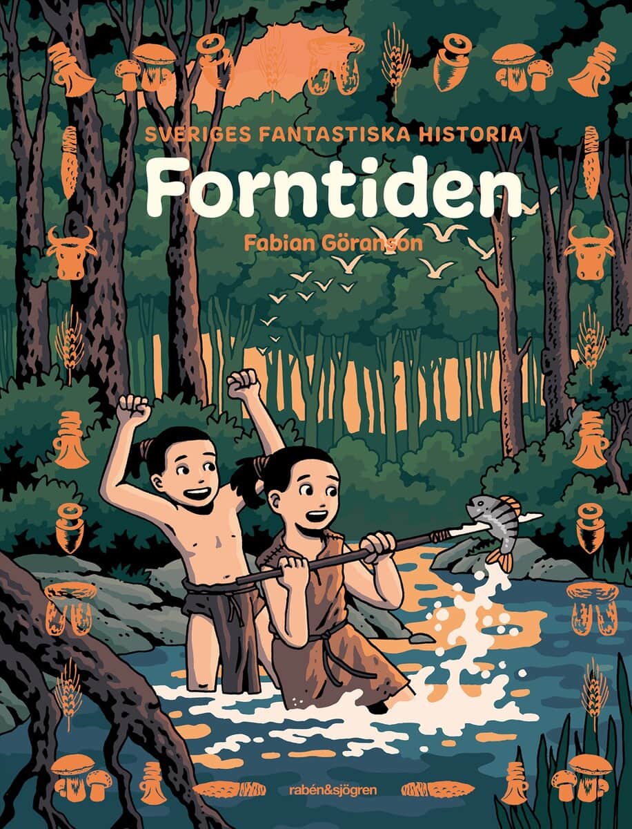 Fabian Göranson : Forntiden