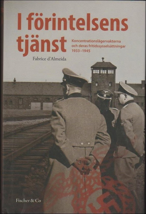 Fabrice d´Almeida : I förintelsens tjänst