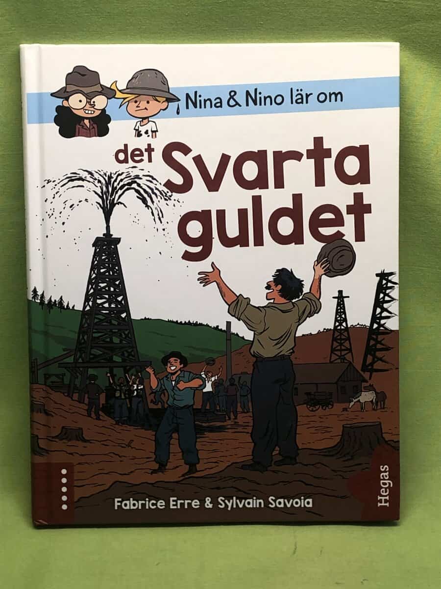 Fabrice Erre : Nina & Nino lär om det svarta guldet