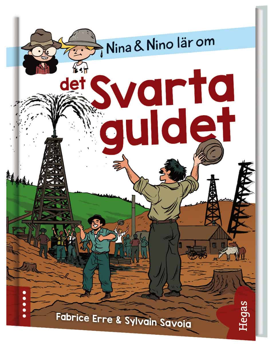 Fabrice Erre : Nina och Nino lär om det svarta guldet