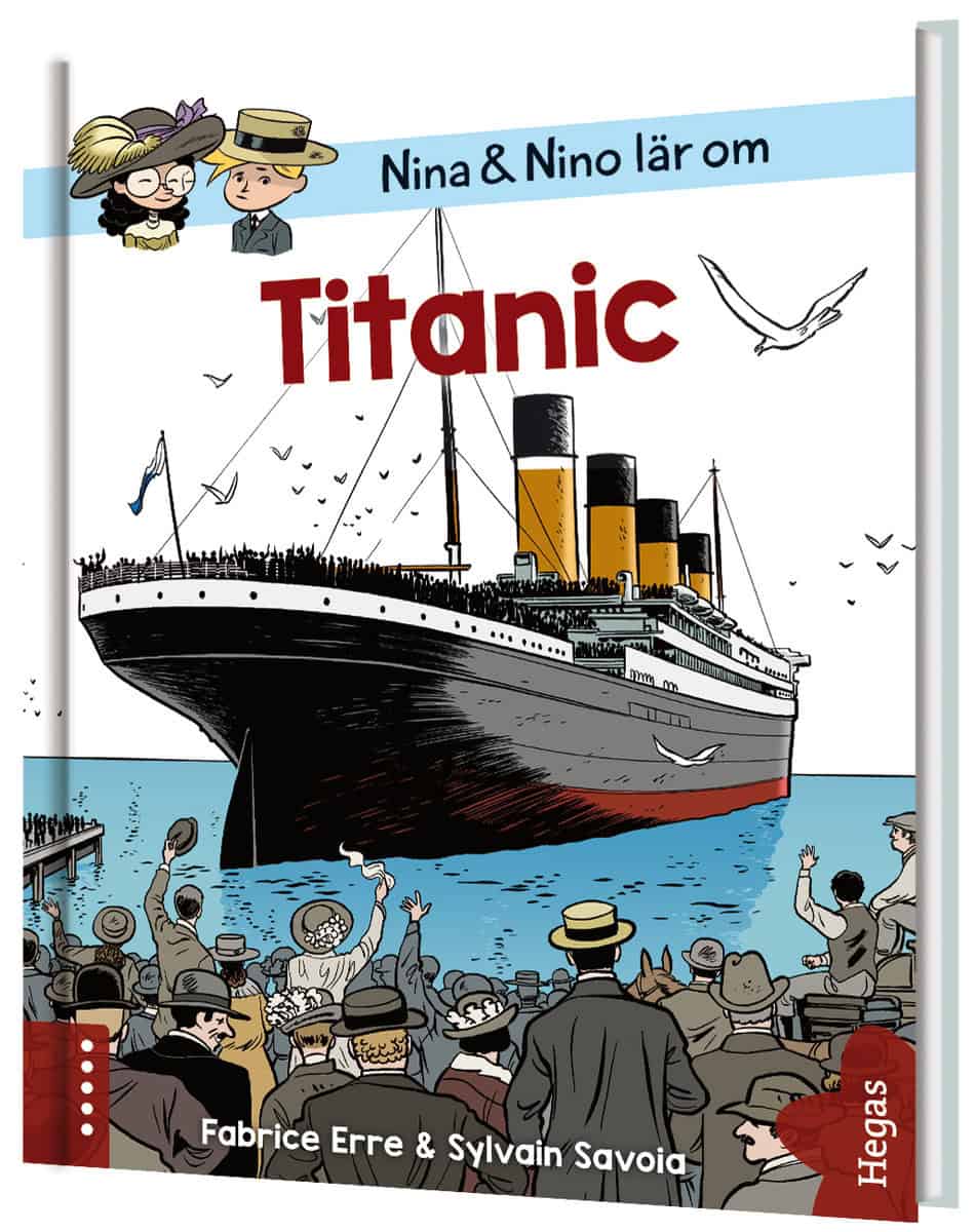 Fabrice Erre : Nina och Nino lär om Titanic