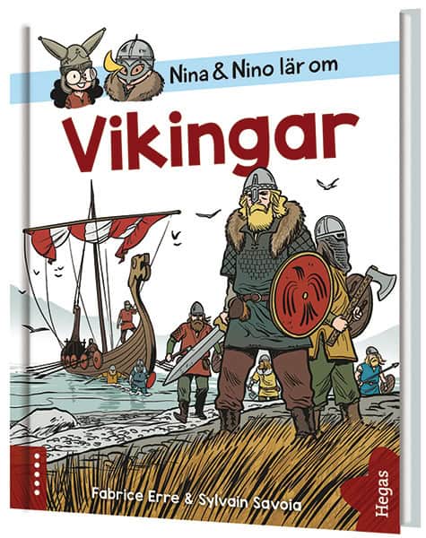 Fabrice Erre : Nina och Nino lär om Vikingar
