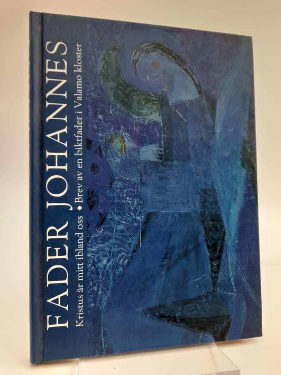 Fader Johannes : Kristus är mitt ibland oss