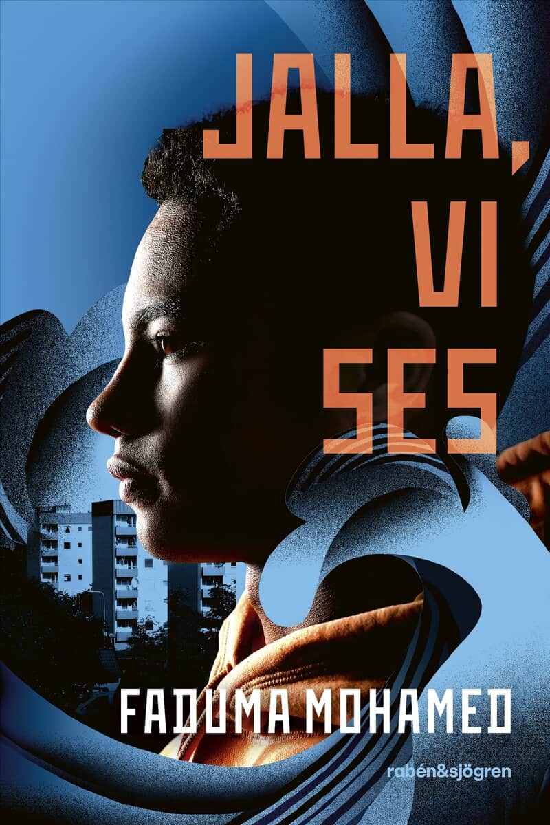 Faduma Mohamed : Jalla, vi ses