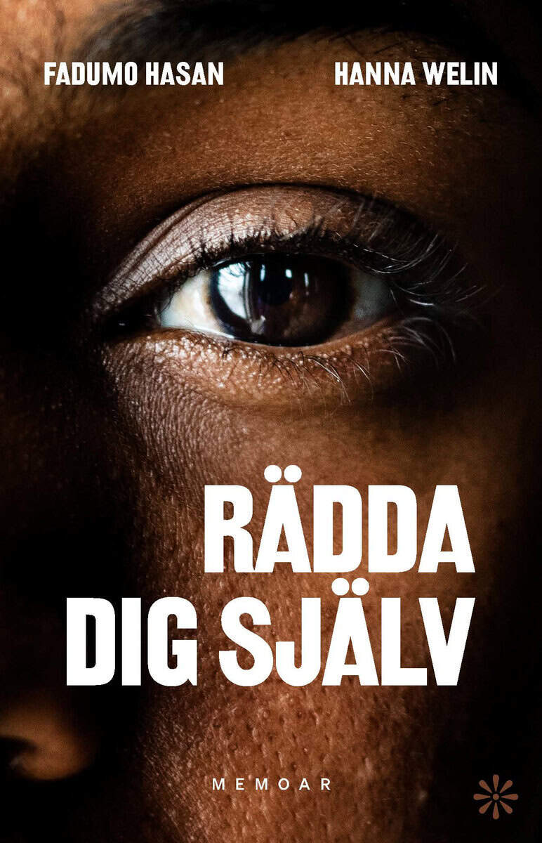 Hasan, Fadumo ; Welin, Hanna : Rädda dig själv