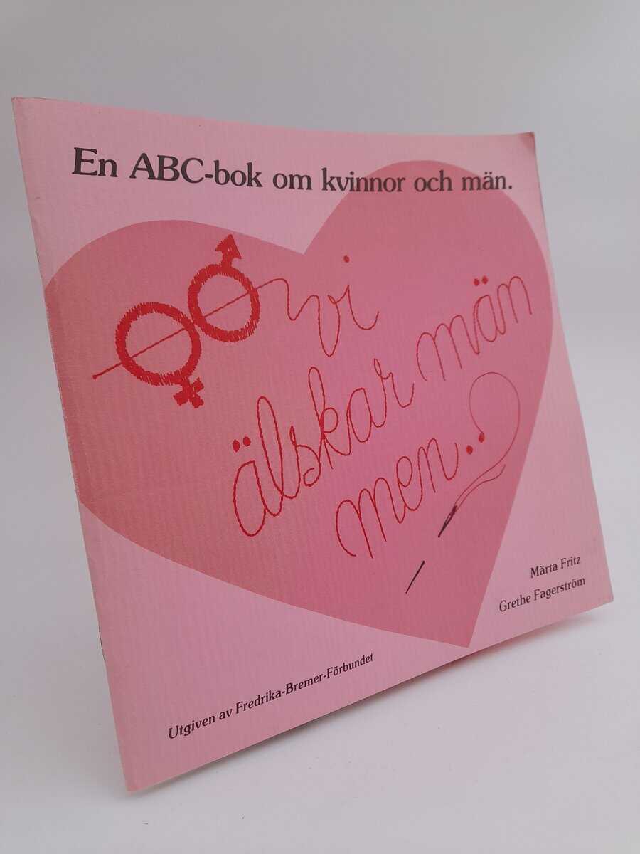 Fagerström, Grethe ; Fritz, Märta : Vi älskar män men skrattar åt patriarkatet