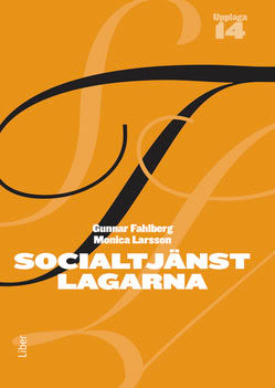 Fahlberg, Gunnar ; Larsson, Monica ; Magnusson, Nils : Socialtjänstlagarna