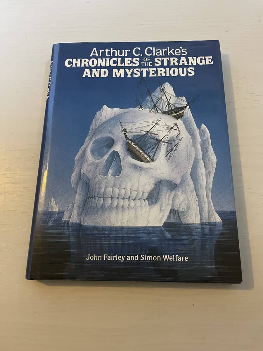 Fairley, John; Welfare, Simon : Arthur C Clarke's Chronicles of the Strange and Mysterious