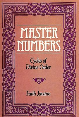 Faith Javane : Master numbers - cycles of divine order