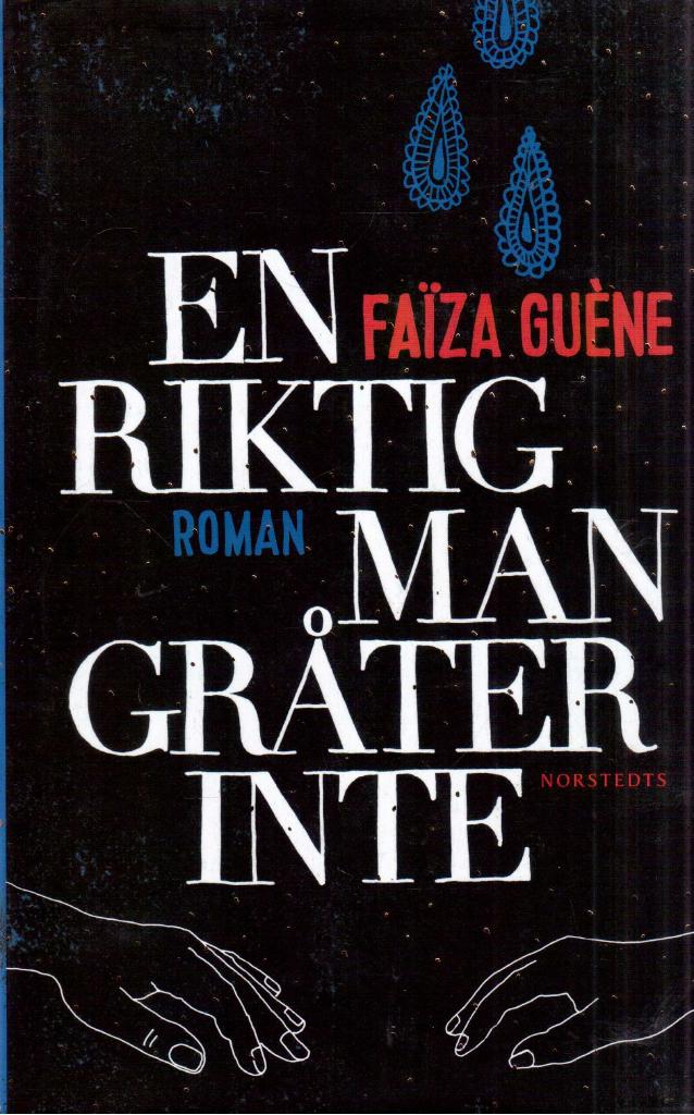 Faïza Guène : En riktig man gråter inte