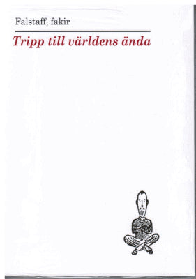 fakir Falstaff : Tripp till världens ända