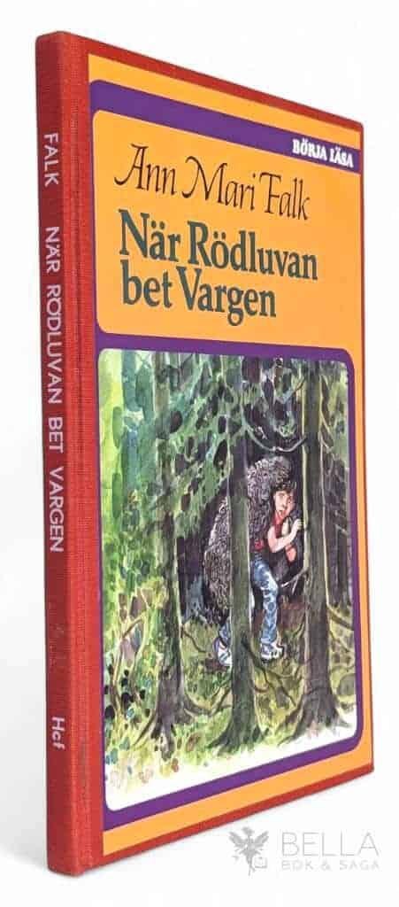 Falk, Ann Mari ; Nyberg, Ola : När Rödluvan bet Vargen