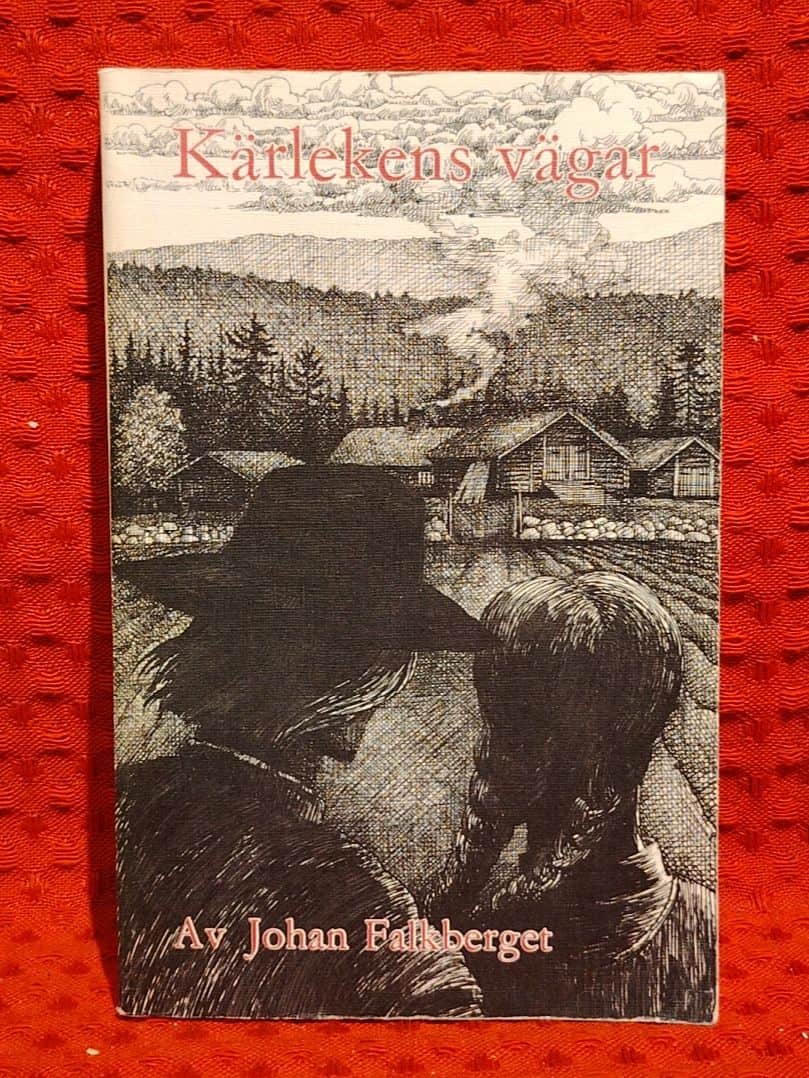 Falkberget, Johan, 1879-1967 : Kärlekens vägar