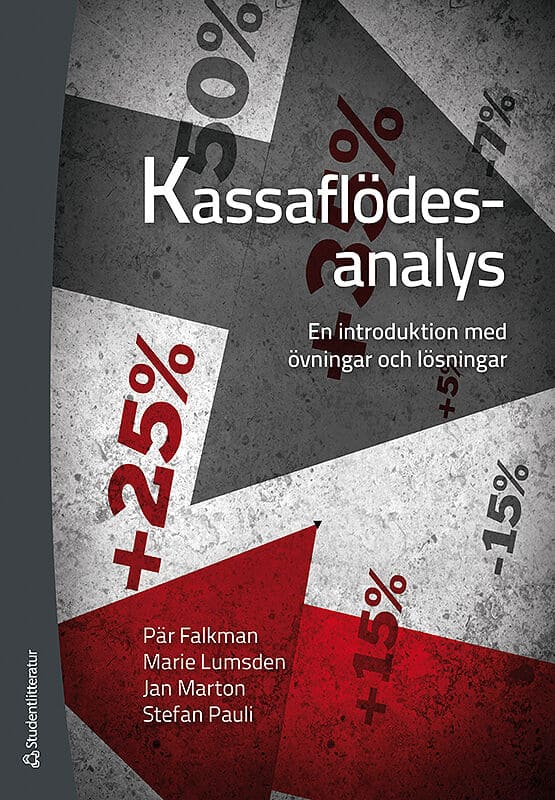 Falkman, Pär ; Sundström Lumsden, Marie ; Marton, Jan ; Pauli, Stefan : Kassaflödesanalys