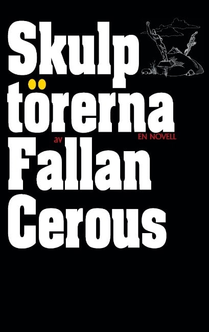 Fallan Cerous : Skulptörerna