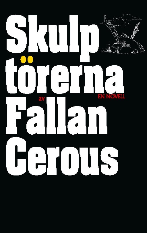Fallan Cerous : Skulptörerna