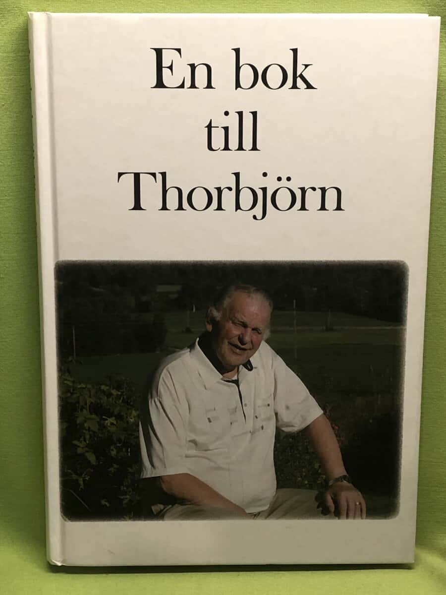 Fälldin Thorbjörn Larsson HåkanEdlind Lars-Erik : En bok till Thorbjörn