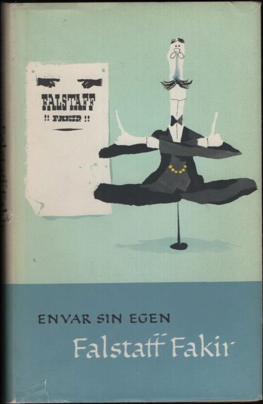 Falstaff Fakir : Envar sin egen