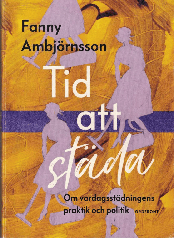 Fanny Ambjörnsson : Tid att städa