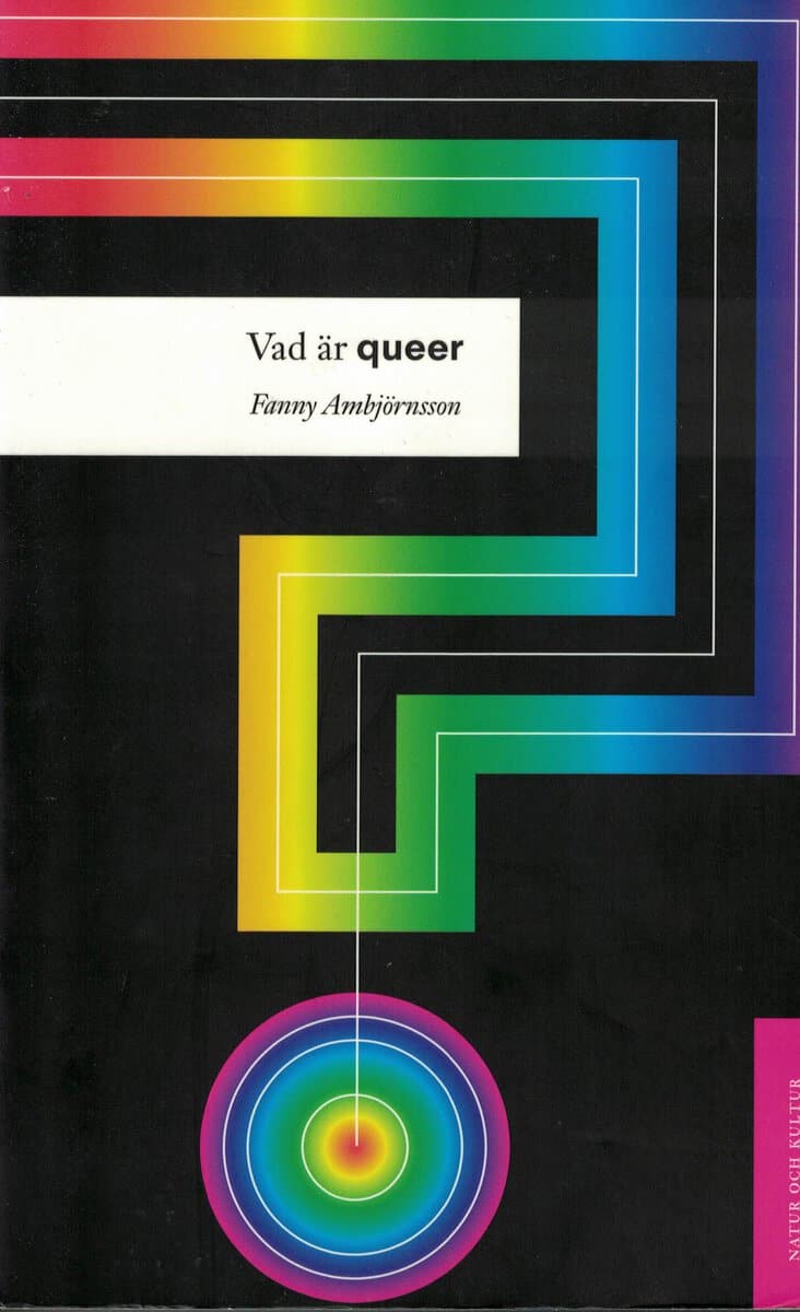 Fanny Ambjörnsson : Vad är queer?