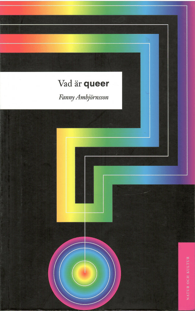Fanny Ambjörnsson : Vad är queer?