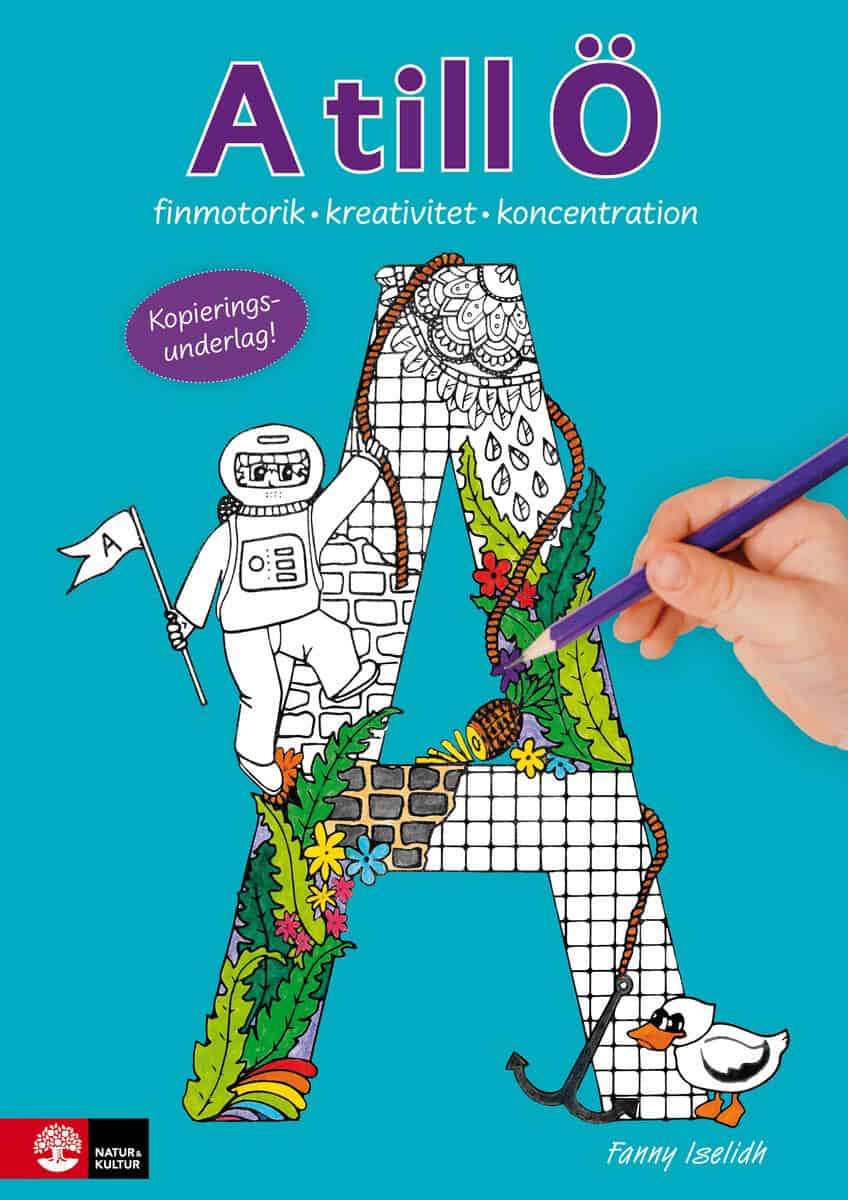 Fanny Iselidh : A till Ö : finmotorik, kreativitet och koncentration