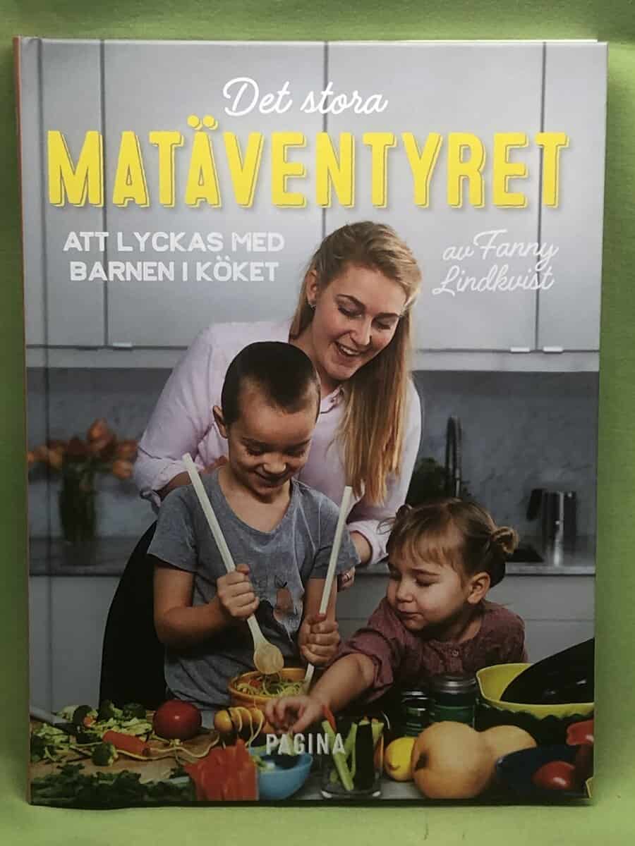 Fanny Lindkvist : Det stora matäventyret