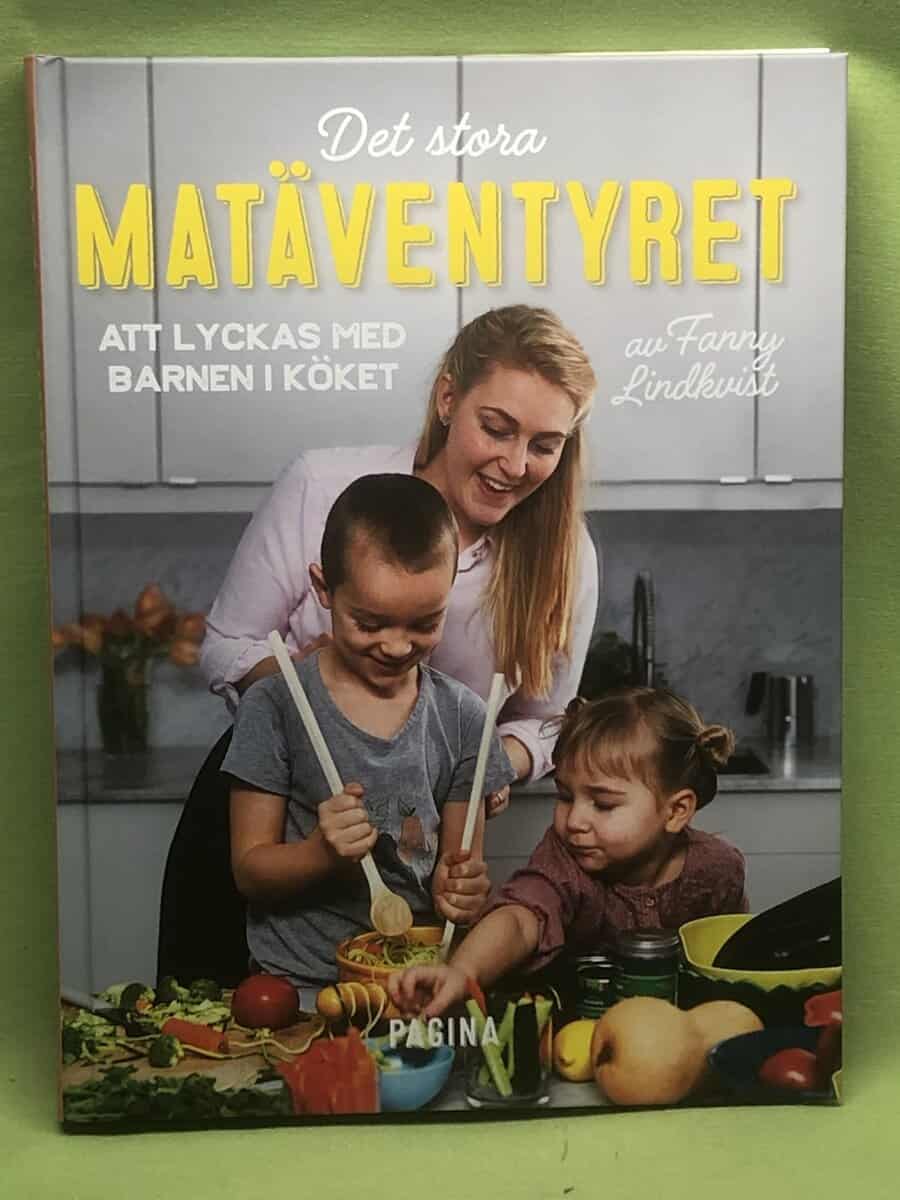 Fanny Lindkvist : Det stora matäventyret