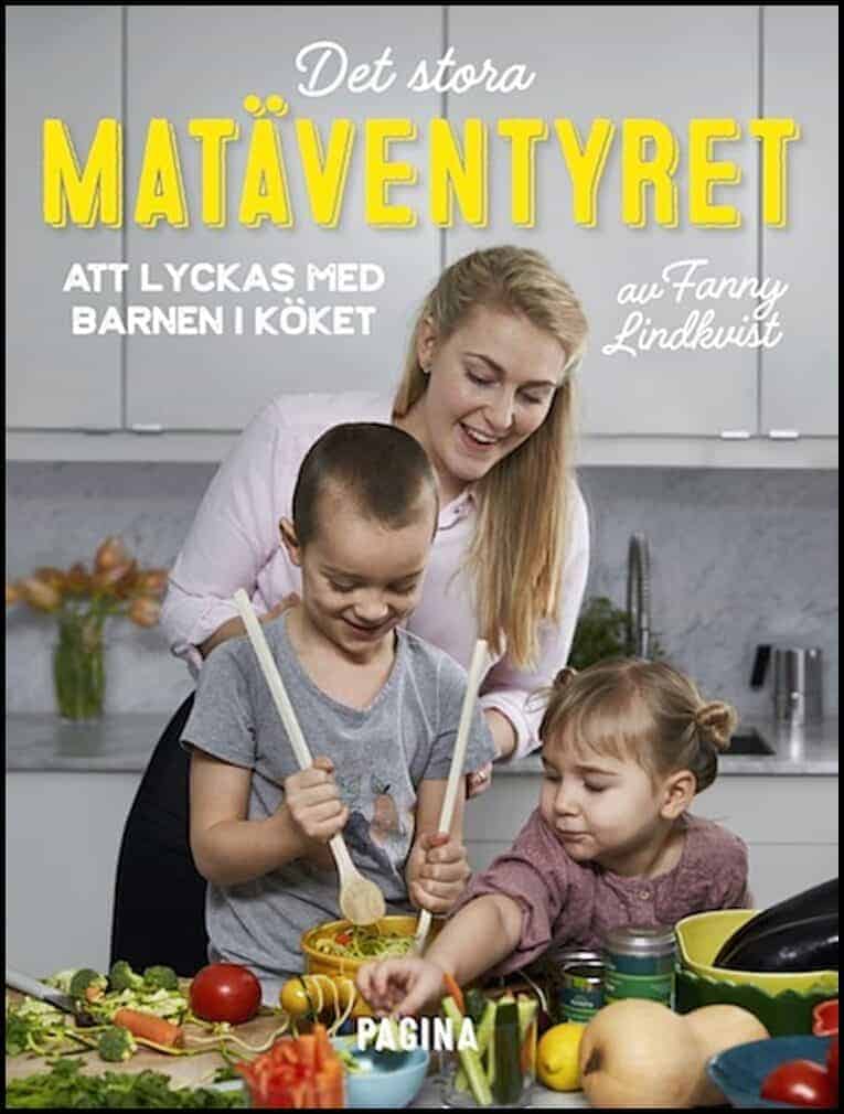 Fanny Lindkvist : Det stora matäventyret