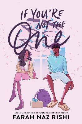 Farah Naz Rishi : If You're Not the One