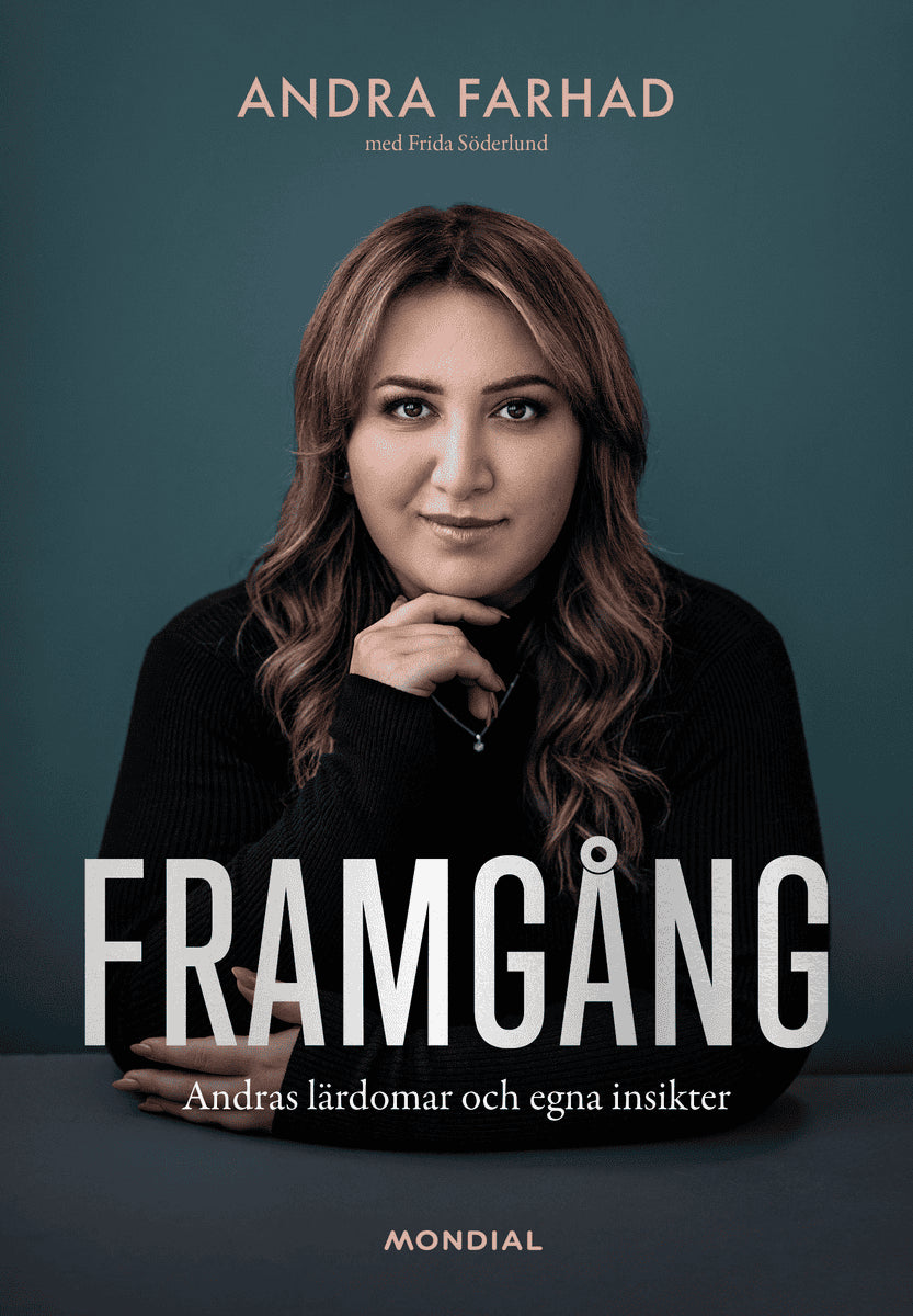 Farhad, Andra ; Söderlund, Frida : Framgång : andras lärdomar och egna insikter