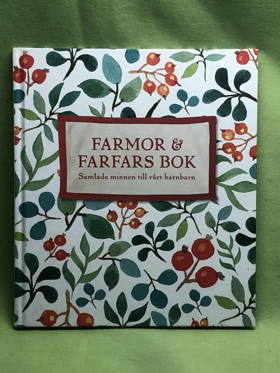 Farmor och farfars bok samlade minnen till vårt barnbarn