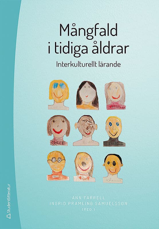 Farrell, Ann ; Pramling Samuelsson, Ingrid ; Bateman, Amanda ; Berger González, Mónica ; Kirova, Anna ; Kultti, Anne ; Mitchell, Linda ; Pramling, Niklas ; Sommer, Dion : Mångfald i tidiga åldrar