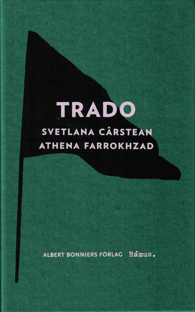 Farrokhzad, Athena ; Cârstean, Svetlana : Trado