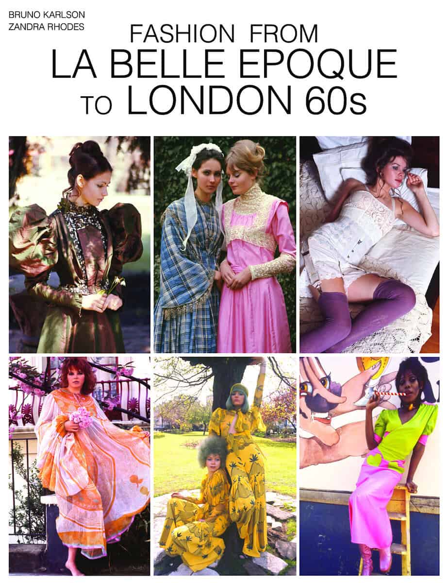 Bruno Karlson : Fashion from La Belle Époque to London 60s.