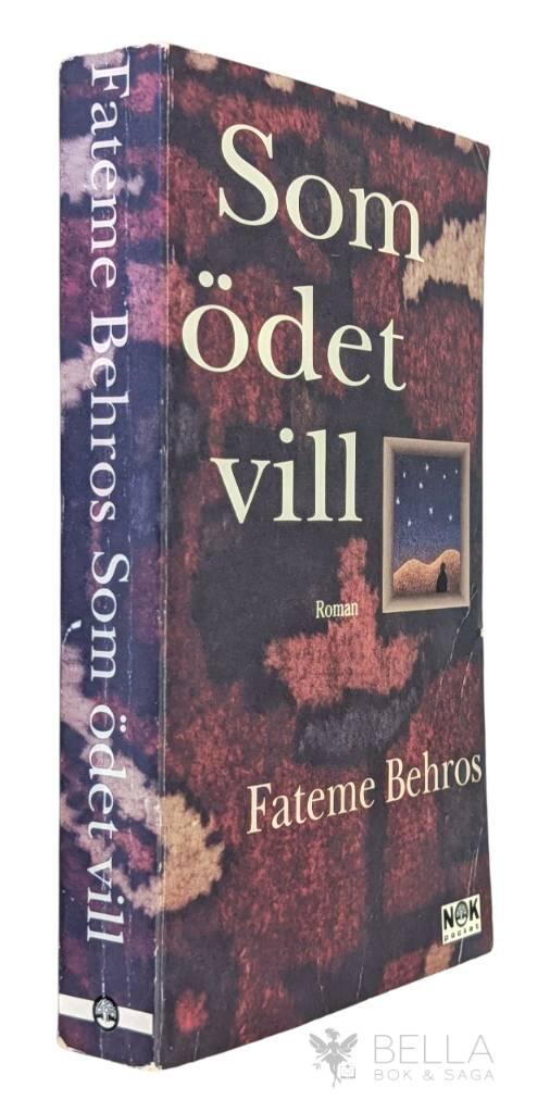 Fateme Behros : Som ödet vill