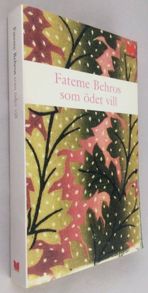 Fateme Behros : Som ödet vill