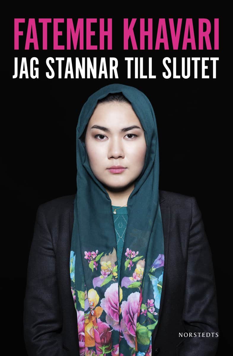 Khavari, Fatemeh ; Hellquist, Annie : Jag stannar till slutet