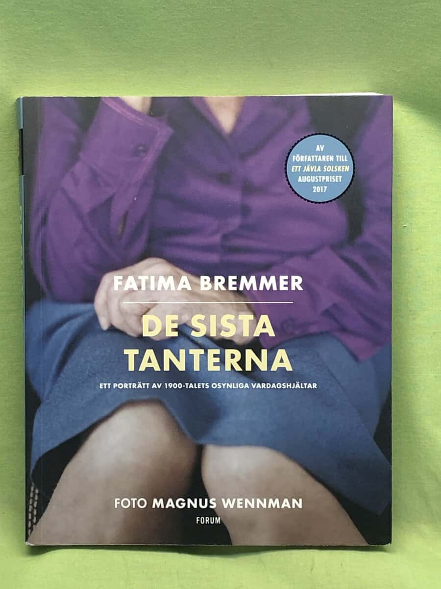 Fatima Bremmer : De sista tanterna