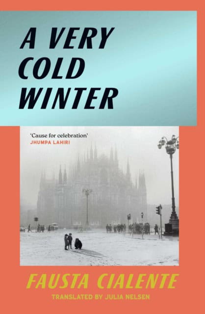 Fausta Cialente : A Very Cold Winter