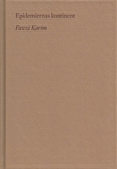 Fawzi Karim : Epidemiernas kontinent