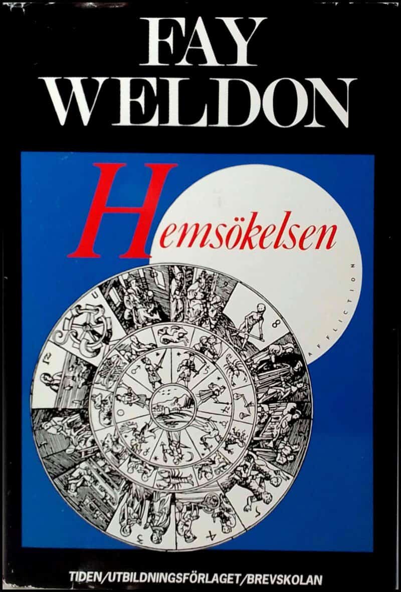 Fay Weldon : Hemsökelsen