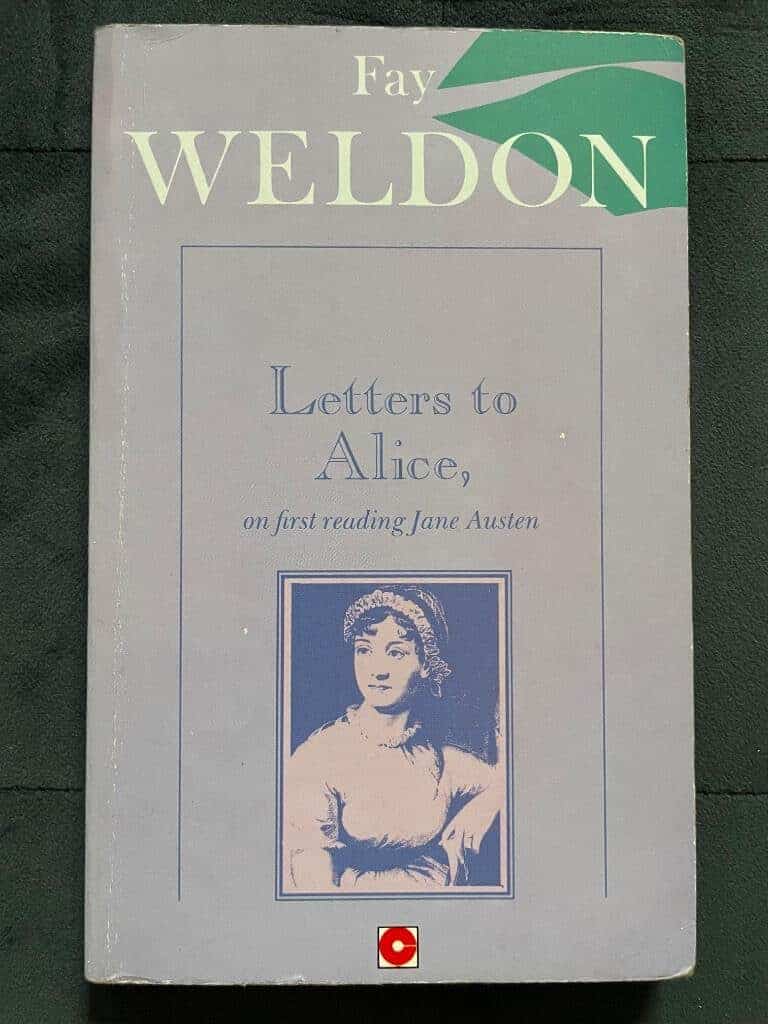 Fay Weldon : Letters to Alice on first reading Jane Austen