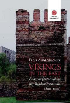 Fedir Androshchuk : Vikings in the East