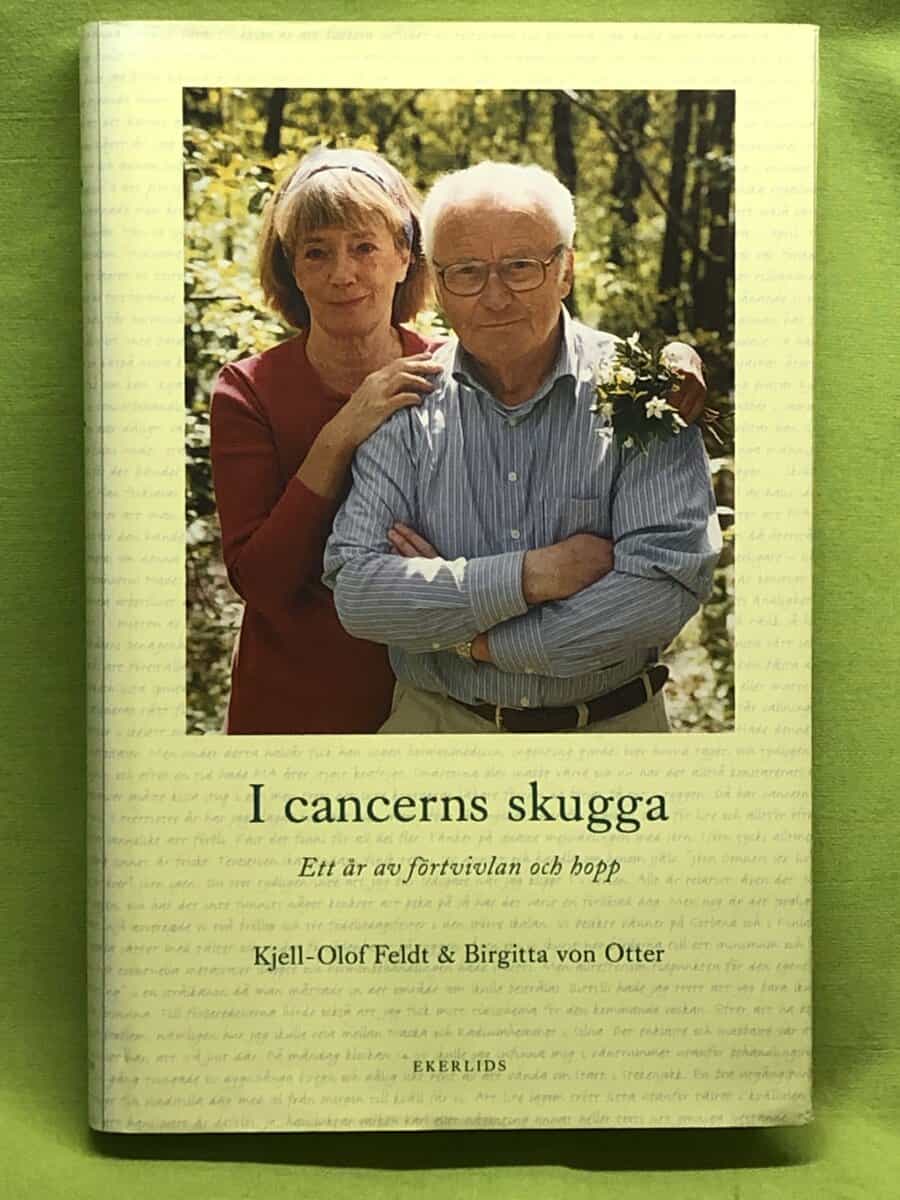 Feldt, Kjell-Olof ; von Otter Birgitta : I cancerns skugga
