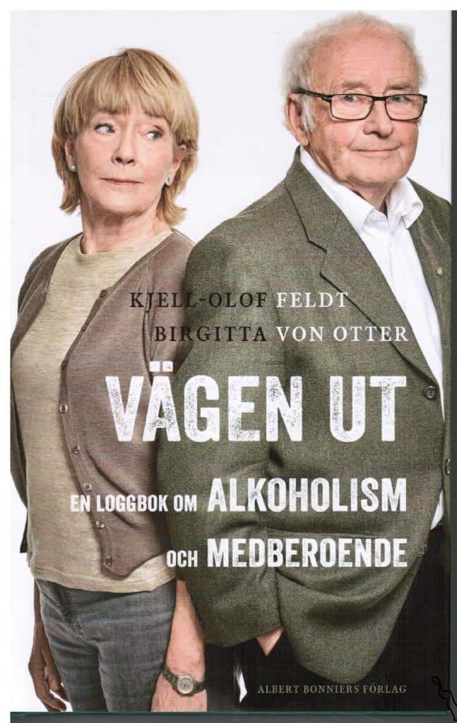 Feldt, Kjell-Olof ; von Otter, Birgitta : Vägen ut. En loggbok om alkoholism och medberoende